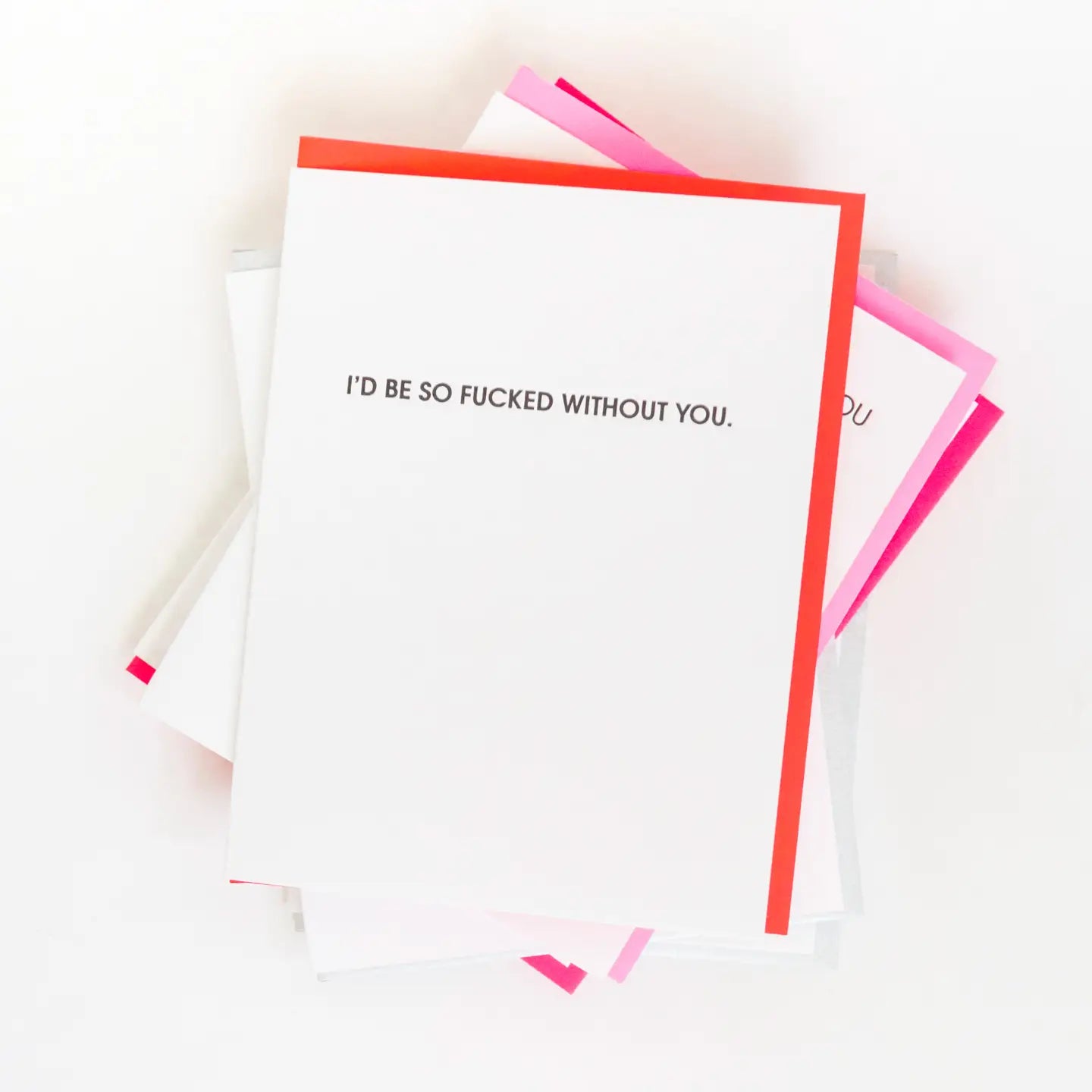 I'd Be So Fucked Without You
