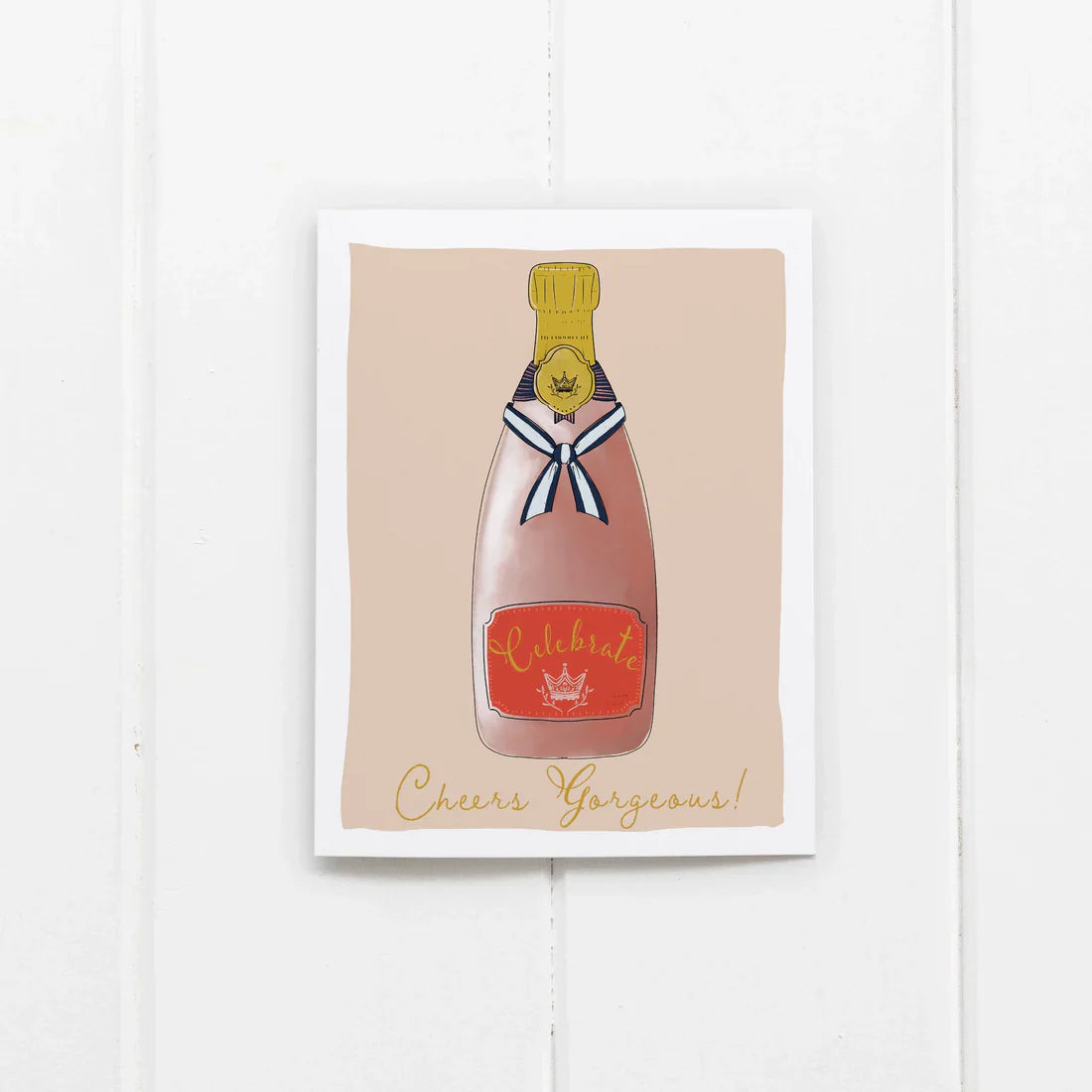 Cheers Gorgeous Greeting Card