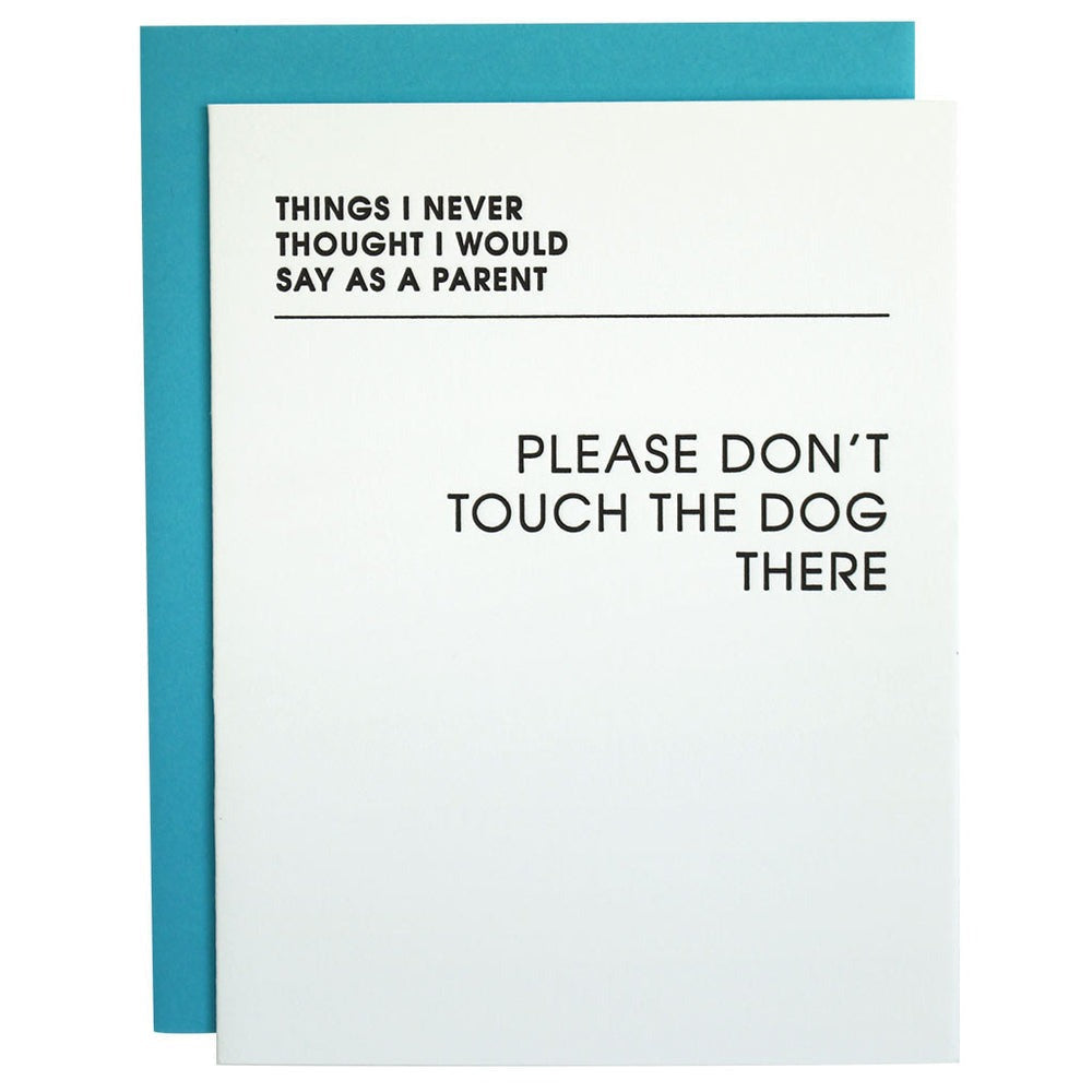 Don't Touch The Dog There Card