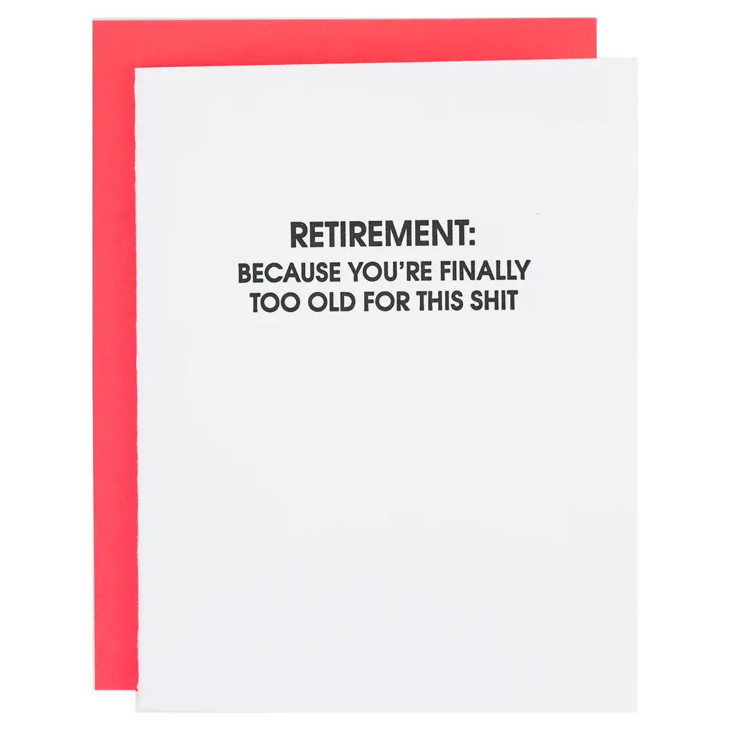 Retirement: Because You're Too Old for This Shit