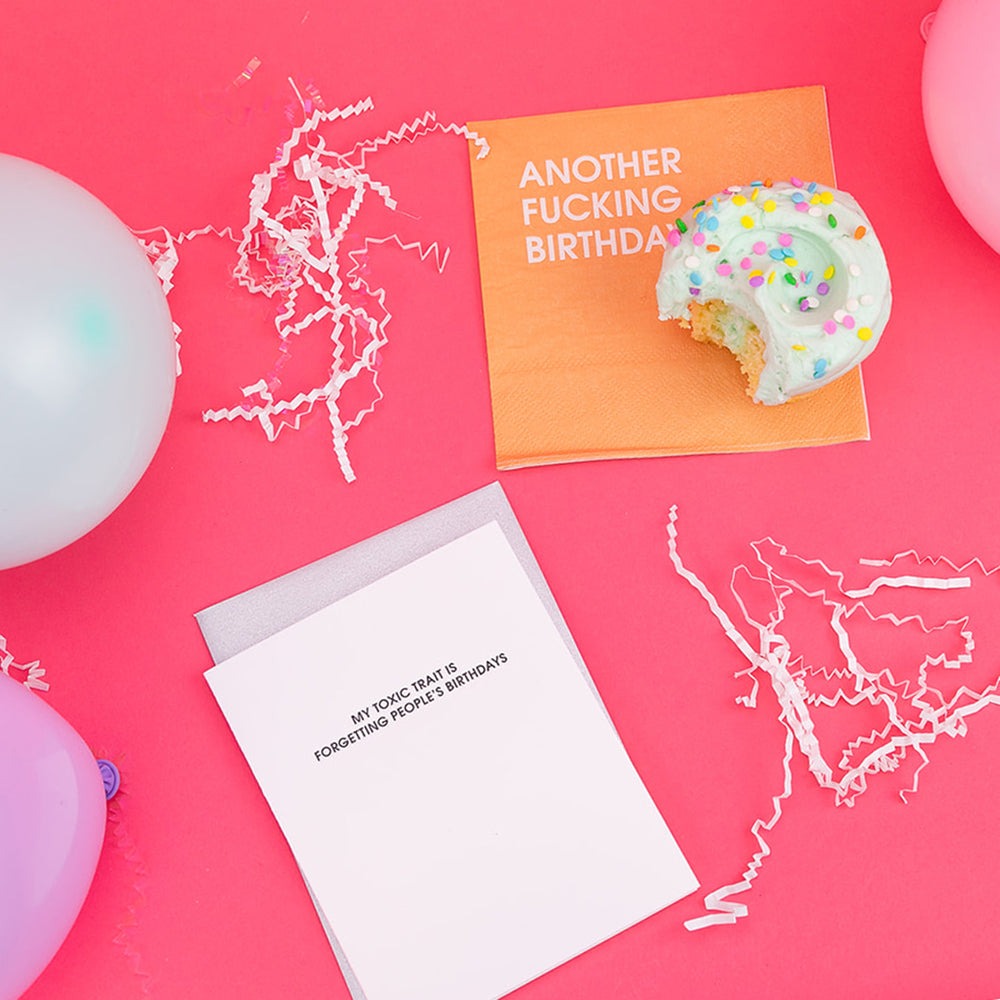 Toxic Trait Forgetting Birthdays
